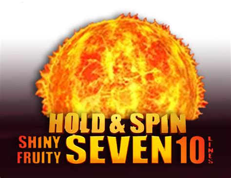 Shiny Fruity Seven 10 Lines Hold And Spin Blaze